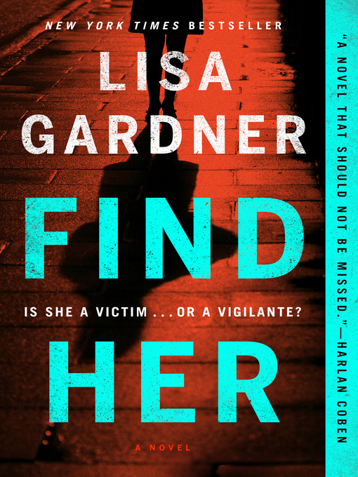 Title details for Find Her by Lisa Gardner - Wait list